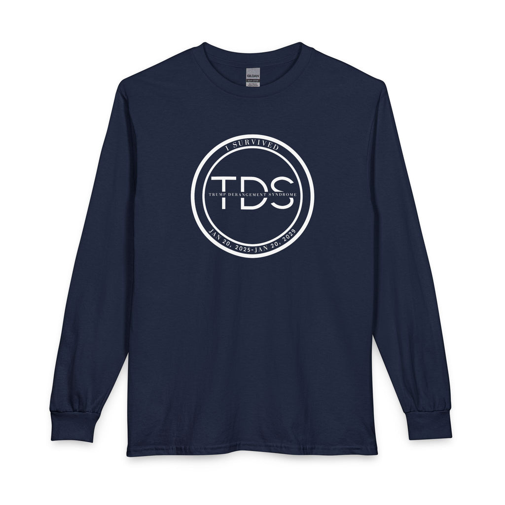 I Survived TDS Shirt, Funny Political Long Sleeve, Trump Derangement Syndrome Survivor Tee, Sarcastic Anti-Drama Gift for Men & Women