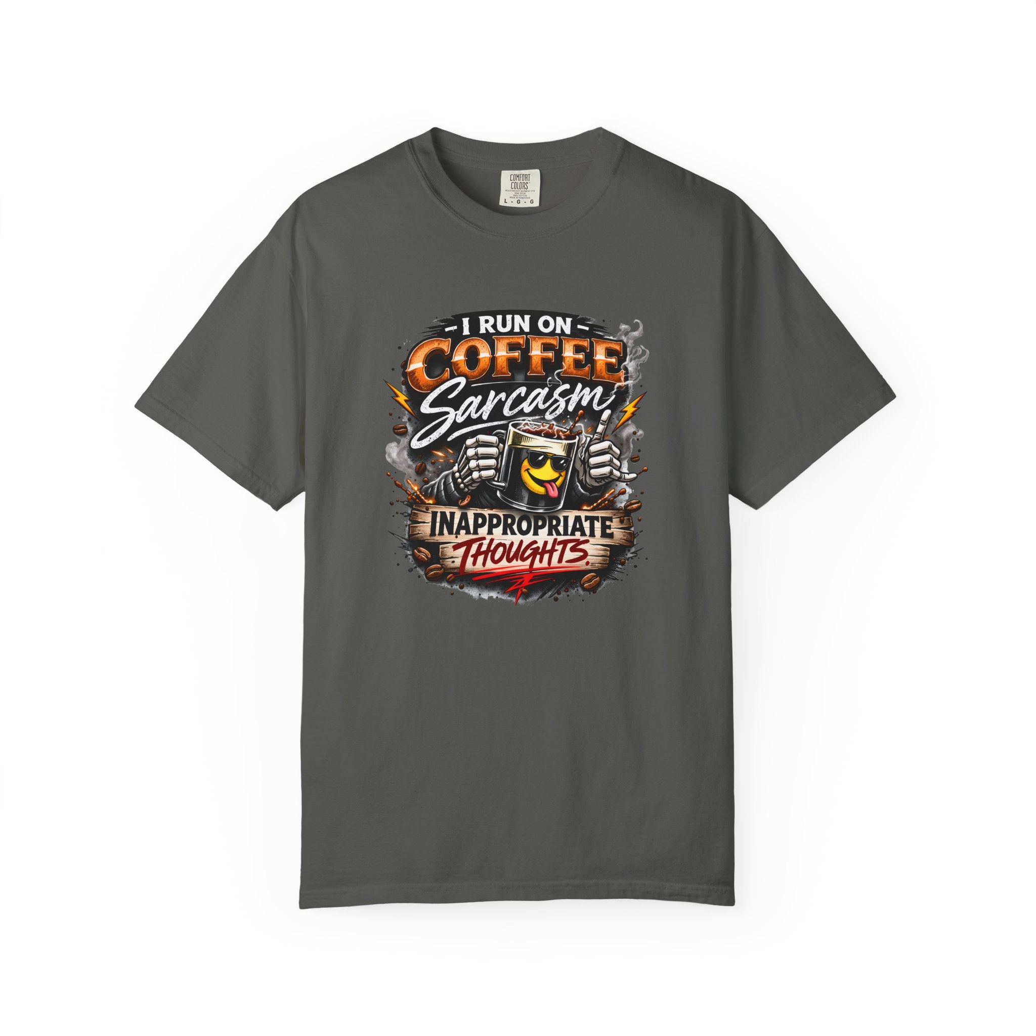 I Run On Coffee Sarcasm & Inappropriate Thoughts Shirt, Funny Coffee Lover T-Shirt, Sarcastic Graphic Tee, Comfort Colors 1717 Unisex
