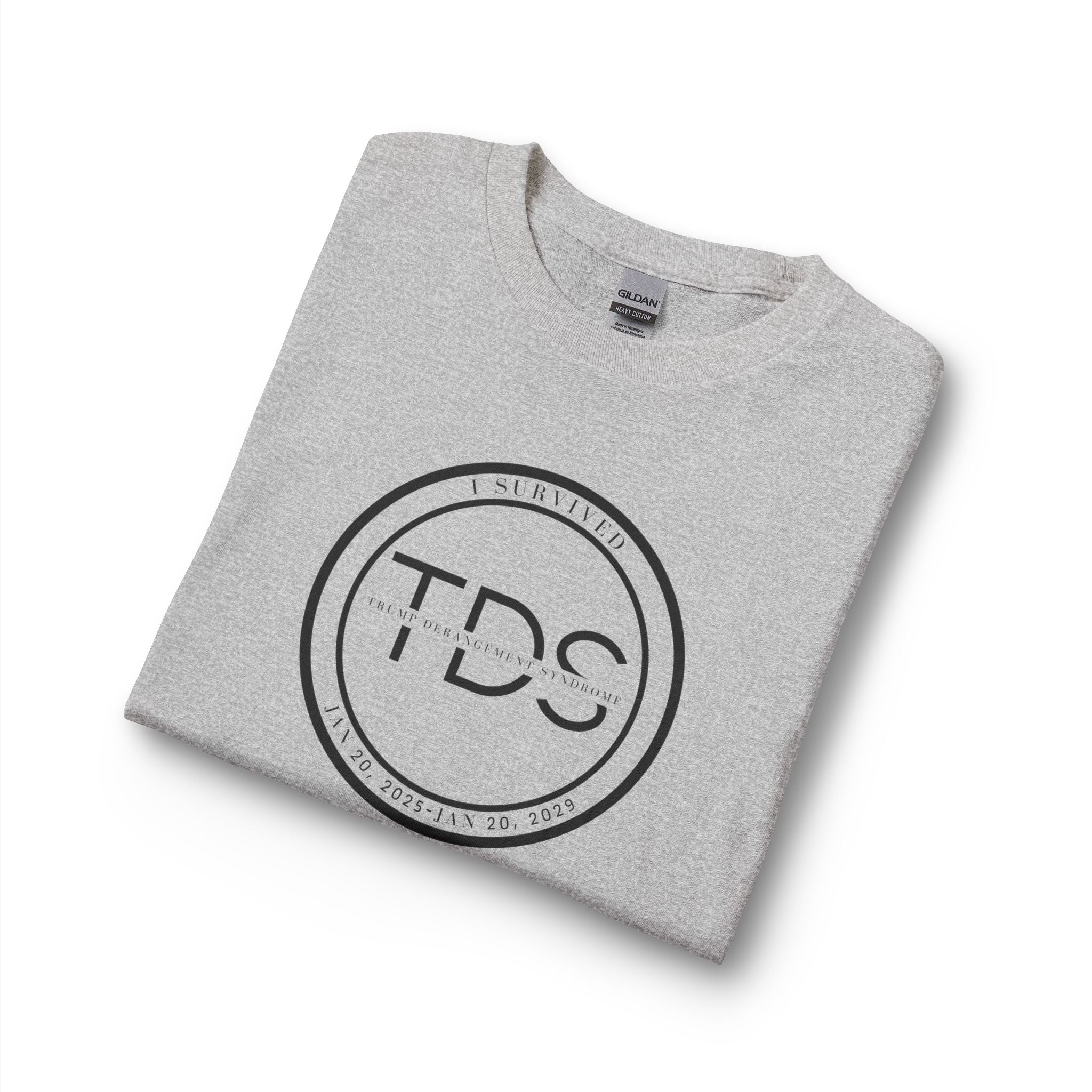 I Survived TDS Shirt, Funny Political Long Sleeve, Trump Derangement Syndrome Survivor Tee, Sarcastic Anti-Drama Gift for Men & Women
