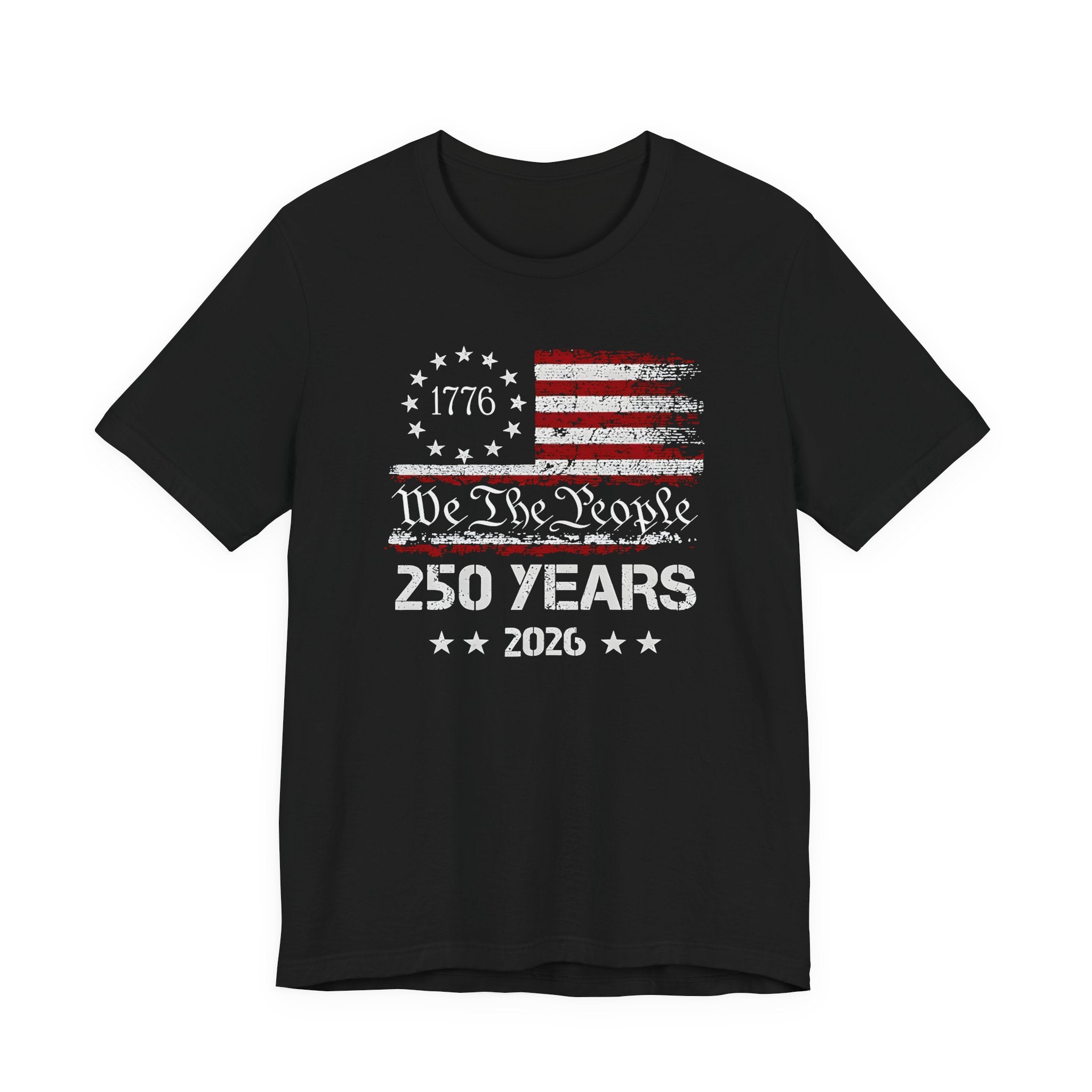 250 Years of Freedom Shirt 2026 | We The People 1776 Patriotic Tee | America 250 Bella Canvas 3001 | 4th of July Vintage Flag Shirt