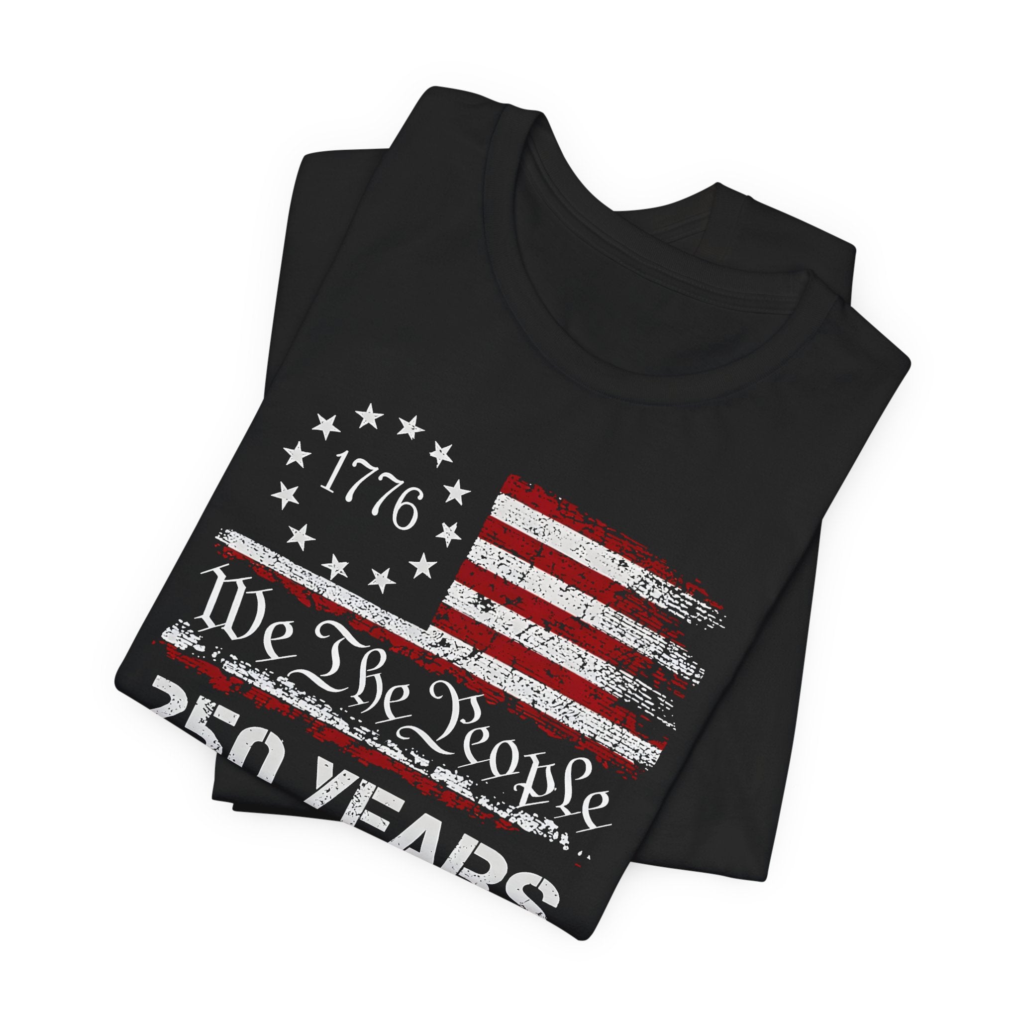 250 Years of Freedom Shirt 2026 | We The People 1776 Patriotic Tee | America 250 Bella Canvas 3001 | 4th of July Vintage Flag Shirt