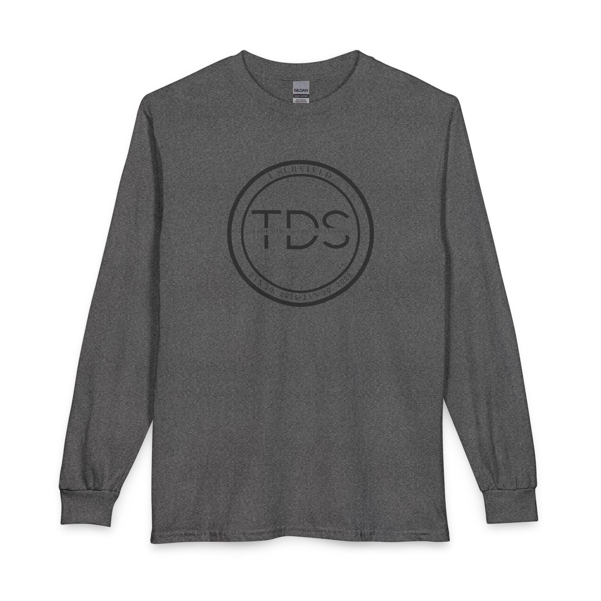 I Survived TDS Shirt, Funny Political Long Sleeve, Trump Derangement Syndrome Survivor Tee, Sarcastic Anti-Drama Gift for Men & Women