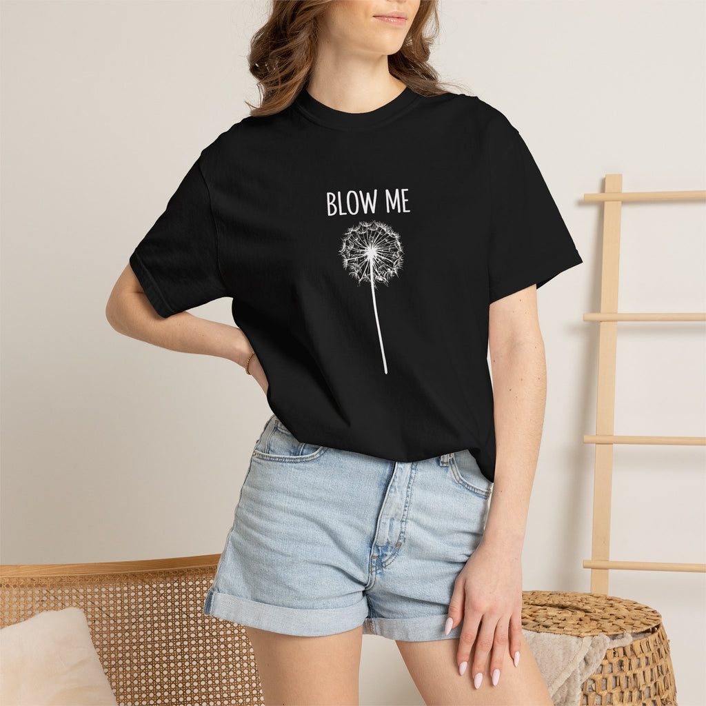 Funny Dandelion Shirt, Sarcastic Plant Lover Tee, Adult Humor Gardening Shirt, Comfort Colors graphic tee, funny casual tee, Blow me t-shirt