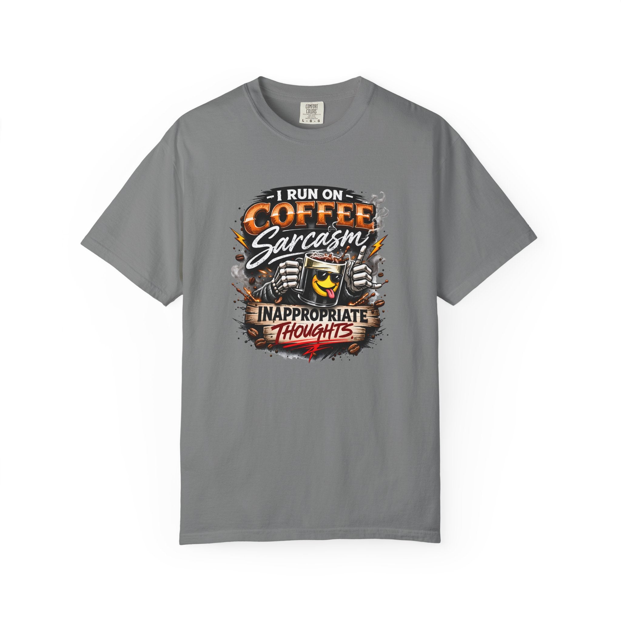 I Run On Coffee Sarcasm & Inappropriate Thoughts Shirt, Funny Coffee Lover T-Shirt, Sarcastic Graphic Tee, Comfort Colors 1717 Unisex