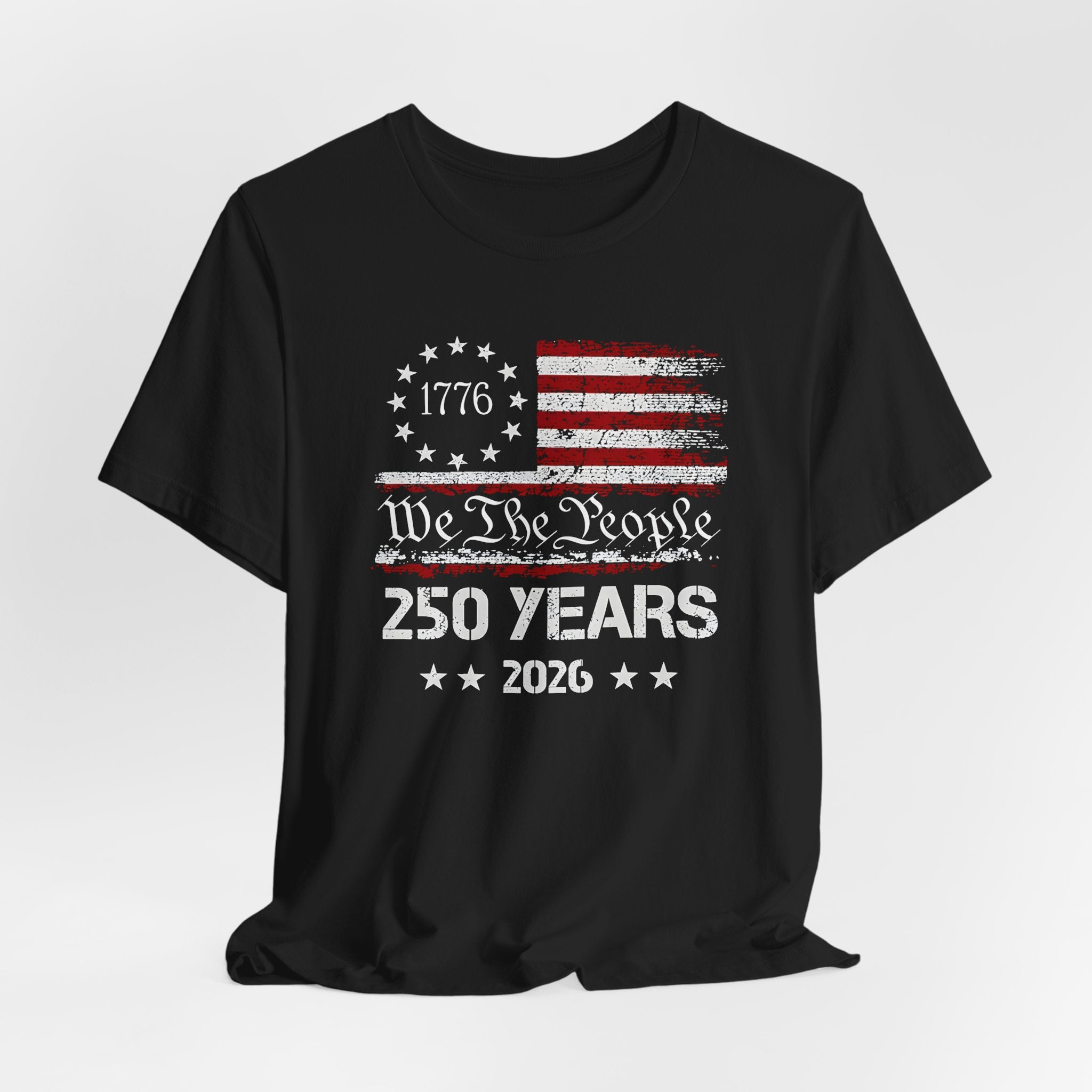 250 Years of Freedom Shirt 2026 | We The People 1776 Patriotic Tee | America 250 Bella Canvas 3001 | 4th of July Vintage Flag Shirt