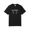 Are You Drunk Shirt - Funny Drinking T-Shirt for Men, Bachelor Party Tee, Bar Crawl Shirt, 21st Birthday Gift, Groomsmen Gift,