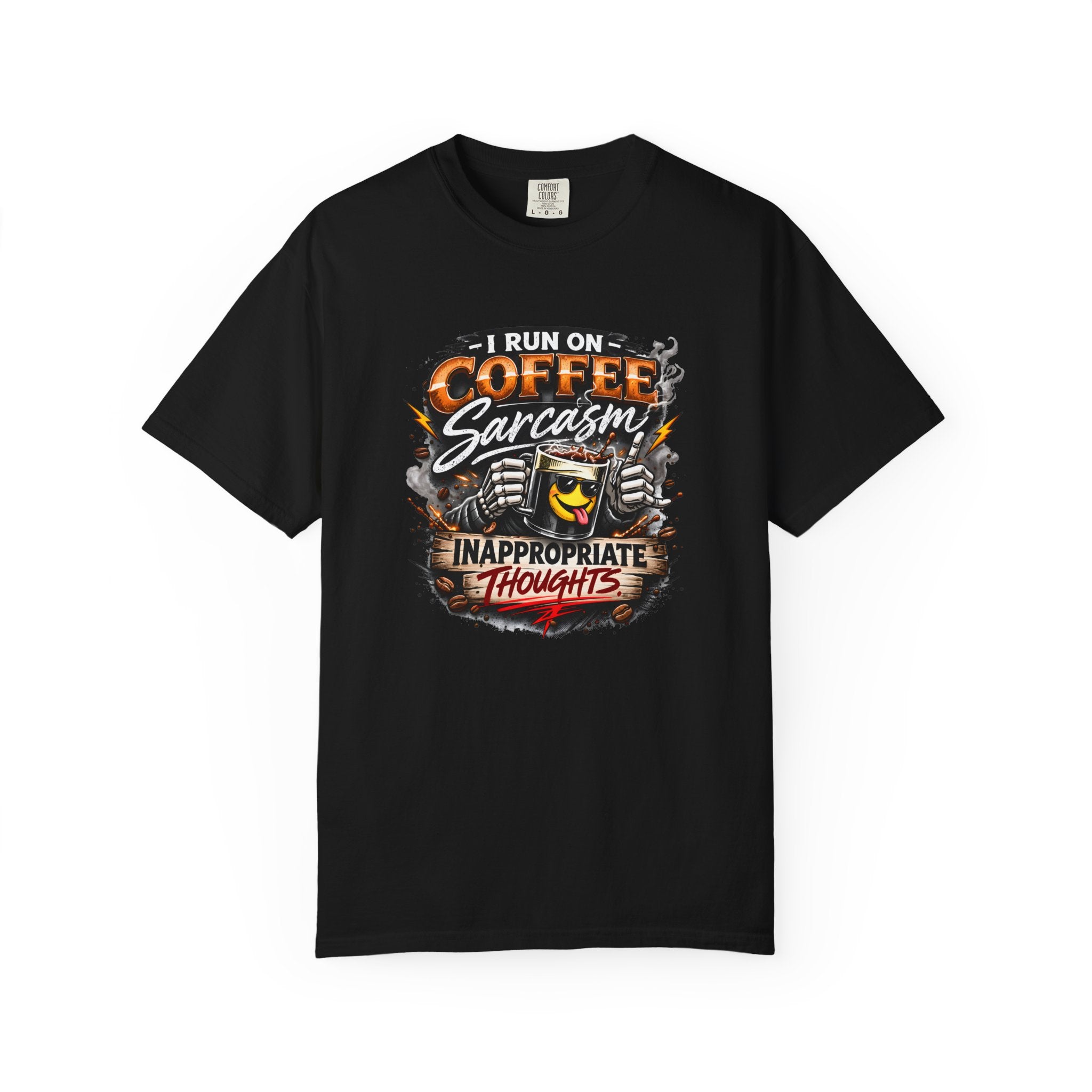 I Run On Coffee Sarcasm & Inappropriate Thoughts Shirt, Funny Coffee Lover T-Shirt, Sarcastic Graphic Tee, Comfort Colors 1717 Unisex