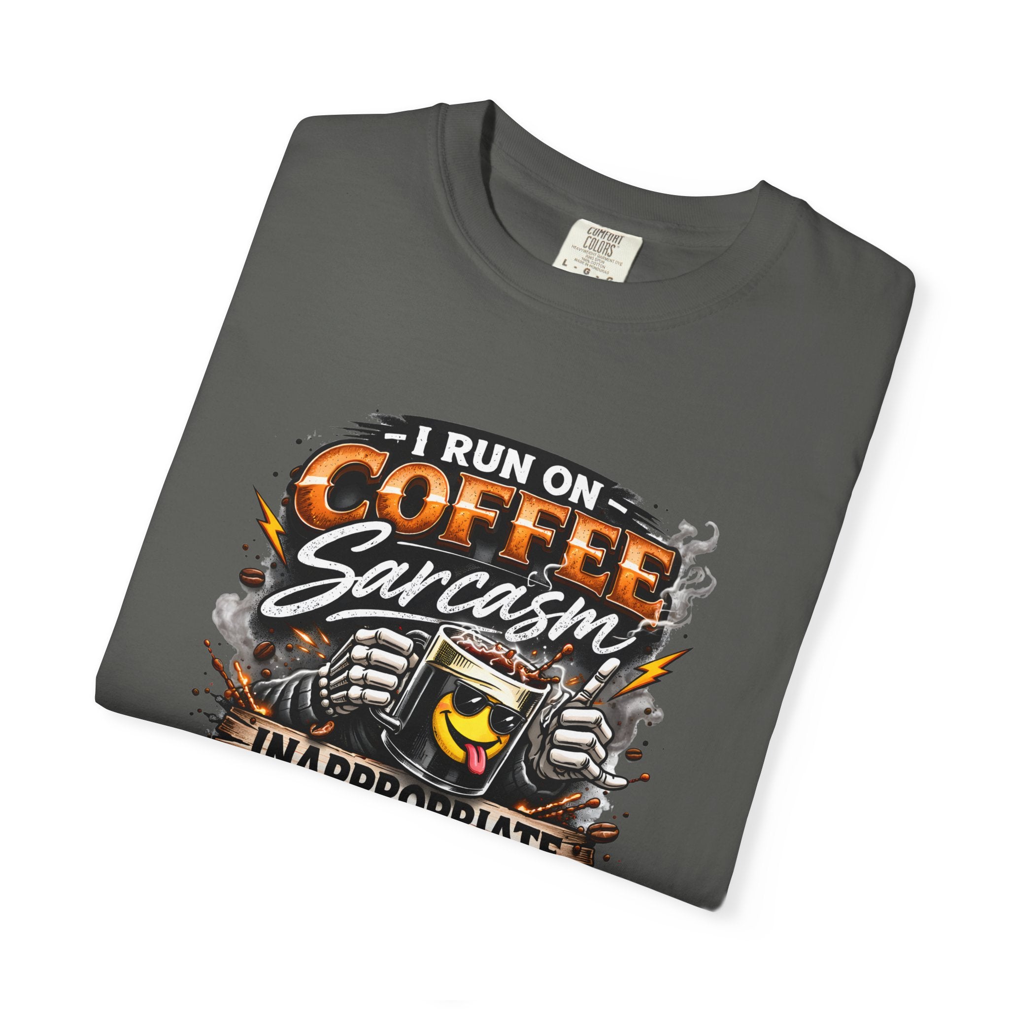 I Run On Coffee Sarcasm & Inappropriate Thoughts Shirt, Funny Coffee Lover T-Shirt, Sarcastic Graphic Tee, Comfort Colors 1717 Unisex